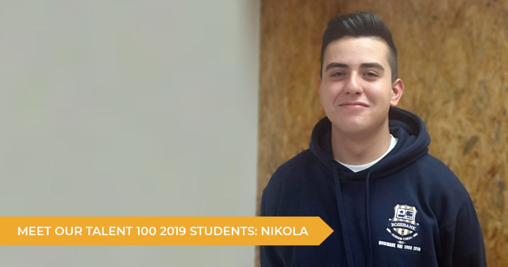 Meet Our Talent 100 Students: Nikola (Year 12)