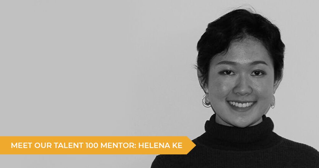 Meet Your Talent 100 Mentor: Helena Ke