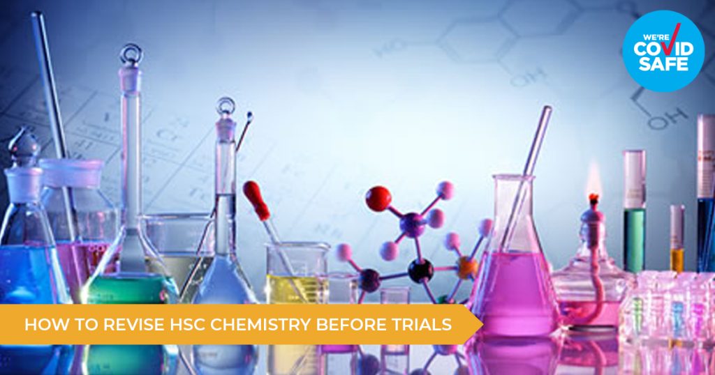 How To Revise HSC Chemistry Before Trial Exams